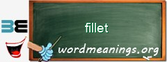 WordMeaning blackboard for fillet